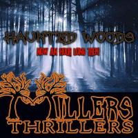 Millers Thrillers Haunted Woods Attraction Millers Thrillers Haunted Woods Attraction