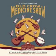 NYE Old Crow Medicine Show at the Ryman